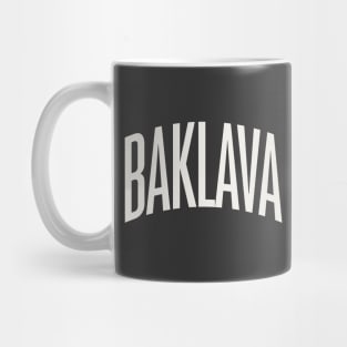 Baklava Text College University Type Baklava Quote Mug